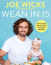 book Wean in 15: Weaning Advice and 100 Quick Recipes