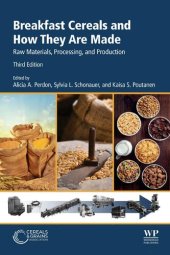 book Breakfast Cereals and How They Are Made: Raw Materials, Processing, and Production