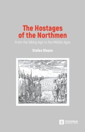 book The Hostages of the Northmen: From the Viking Age to the Middle Ages