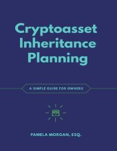 book Cryptoasset Inheritance Planning: A Simple Guide for Owners (English Edition)