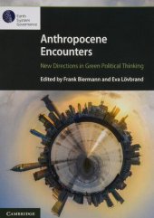 book Anthropocene Encounters: New Directions in Green Political Thinking