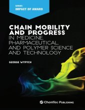 book Chain Mobility and Progress in Medicine, Pharmaceuticals, and Polymer Science and Technology