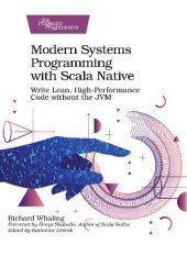 book Modern Systems Programming with Scala Native: Write Lean, High-Performance Code without the JVM