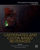 book Caffeinated and Cocoa Based Beverages: Volume 8. The Science of Beverages