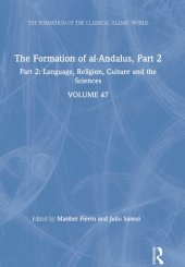 book The Formation of al-Andalus, Part 2: Language, Religion, Culture and the Sciences