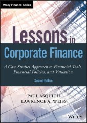 book Lessons in corporate finance : a case studies approach to financial tools, financial policies, and valuation