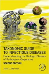 book Taxonomic Guide to Infectious Diseases: Understanding the Biologic Classes of Pathogenic Organisms