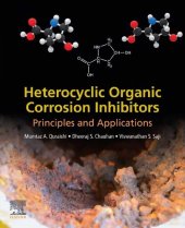 book Heterocyclic Organic Corrosion Inhibitors: Principles and Applications