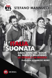 book L'Italia suonata. Dagli anni del boom al nuovo millennio. La storia e la musica