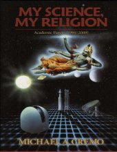 book My Science, My Religion: Academic Papers (1994-2009)