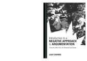 book Introduction to a Negative Approach to Argumentation: Towards a New Ethic for Philosophical Debate