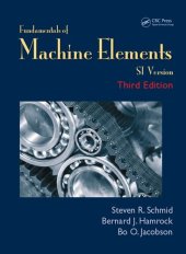 book Fundamentals of Machine Elements, Third Edition: SI Version