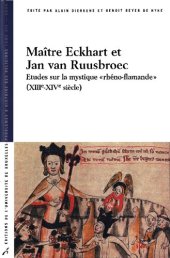 book Maître Eckhart et Jan van Ruusbroec: études sur la mystique « rhéno-flamande » (XIIIe-XIVe siècle)