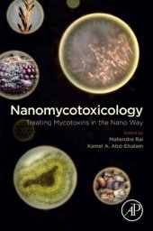 book Nanomycotoxicology: Treating Mycotoxins in the Nano Way