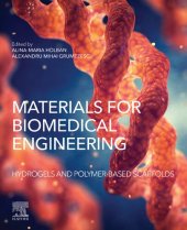 book Materials for Biomedical Engineering: Hydrogels and Polymer-Based Scaffolds