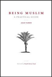 book Being Muslim: A Practical Guide