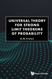 book Universal Theory for Strong Limit Theorems of Probability