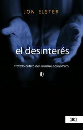 book El desinterés: tratado crítico del hombre económico