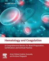 book Hematology and Coagulation: A Comprehensive Review for Board Preparation, Certification and Clinical Practice