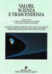 book Valori, scienza e trascendenza. 2, Un dibattito sulla dimensione etica e religiosa nella comunità scientifica internazionale