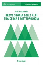 book Breve storia delle Alpi tra clima e meteorologia (Italian Edition)