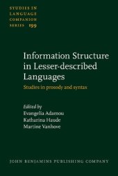 book Information Structure in Lesser-described Languages: Studies in prosody and syntax (Studies in Language Companion Series)