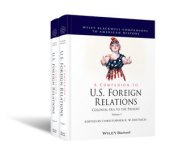 book A Companion To U.S. Foreign Relations: Colonial Era To The Present