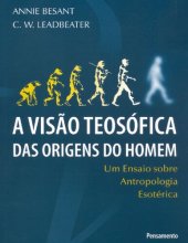 book A Visão Teosófica das Origens do Homem (Em Portuguese do Brasil)