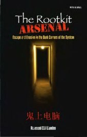 book The Rootkit Arsenal: Escape and Evasion in the Dark Corners of the System