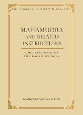 book Mahamudra and Related Instructions: Core Teachings of the Kagyu Schools