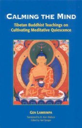 book Calming the Mind: Tibetan Buddhist Teachings on the Cultivation of Meditative Quiescence