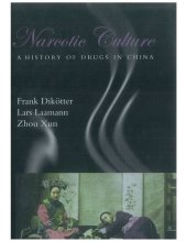 book Narcotic Culture: A History of Drugs in China