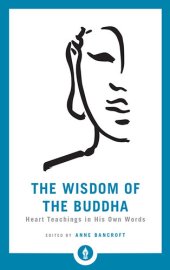 book The Wisdom of the Buddha: Heart Teachings in His Own Words (Shambhala Pocket Library Book 12)