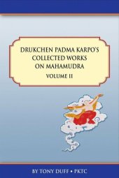 book Drukchen Padma Karpo's Collected Works on Mahamudra Volume II