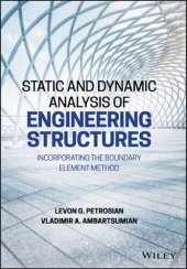 book Static and Dynamic Analysis of Engineering Structures: Incorporating the Boundary Element Method