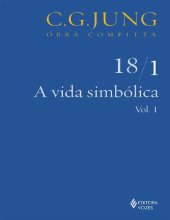 book A Vida simbólica - Volume 18/1: vol. 1 (Obras completas de Carl Gustav Jung) (Portuguese Edition)