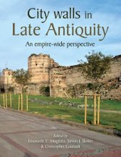 book City Walls in Late Antiquity: An Empire Wide Perspective