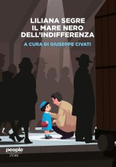 book Liliana Segre. Il mare nero dell'indifferenza