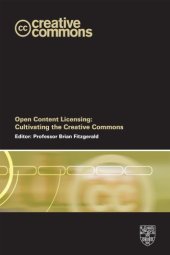 book Open Content Licensing: Cultivating The Creative Commons