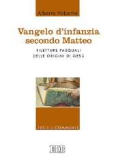 book Vangelo d'infanzia secondo Matteo. Riletture pasquali delle origini di Gesù