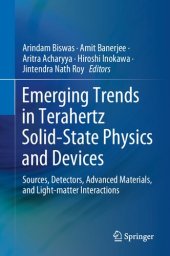 book Emerging Trends in Terahertz Solid-State Physics and Devices: Sources, Detectors, Advanced Materials, and Light-matter Interactions