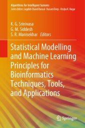 book Statistical Modelling and Machine Learning Principles for Bioinformatics Techniques, Tools, and Applications