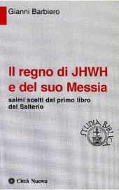 book Il regno di Jhwh e del suo messia. Salmi scelti dal primo libro del salterio