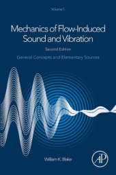 book Mechanics of Flow-Induced Sound and Vibration, Volume 1: General Concepts and Elementary Sources