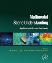 book Multimodal Scene Understanding: Algorithms, Applications and Deep Learning