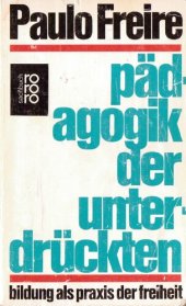 book Pädagogik der Unterdrückten. Bildung als Praxis der Freiheit