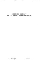 book Curso historia de las institutiociones españolas : de los origines a fina de la edad media