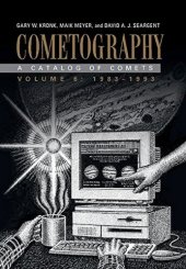 book Cometography: Volume 6, 1983–1993: A Catalog of Comets