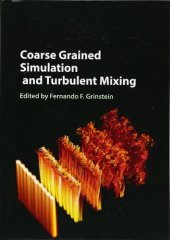 book Coarse Grained Simulation and Turbulent Mixing