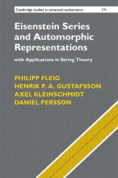 book Eisenstein Series and Automorphic Representations: With Applications in String Theory